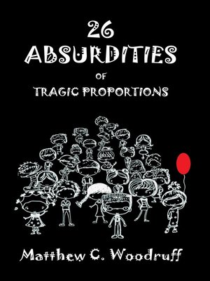 cover image of 26 Absurdities of Tragic Proportions